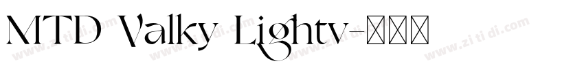 MTD Valky Lightv字体转换